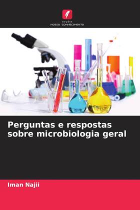 Perguntas e respostas sobre microbiologia geral