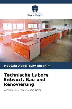 Technische Labore Entwurf, Bau und Renovierung