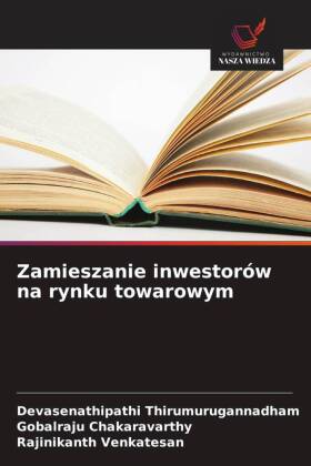 Zamieszanie inwestorów na rynku towarowym