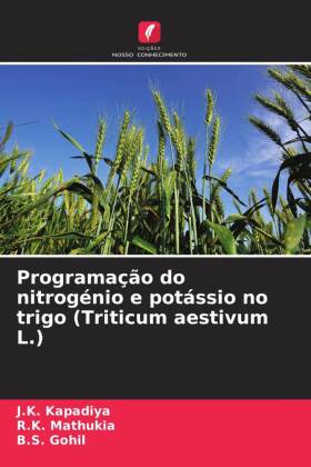Programação do nitrogénio e potássio no trigo (Triticum aestivum L.) 