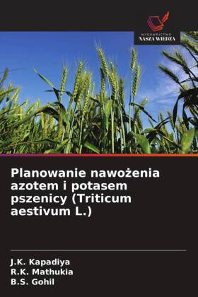 Planowanie nawozenia azotem i potasem pszenicy (Triticum aesti...