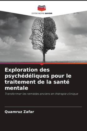 Exploration des psychédéliques pour le traitement de la sant...