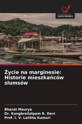 ycie na marginesie: Historie mieszkanców slumsów
