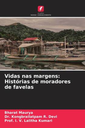 Vidas nas margens: Histórias de moradores de favelas