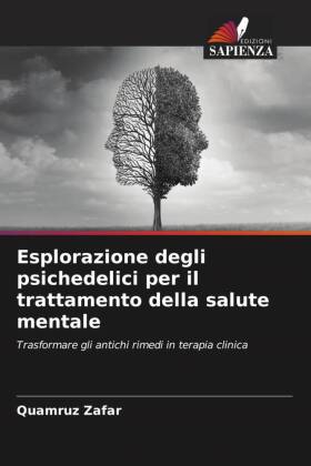 Esplorazione degli psichedelici per il trattamento della salut...