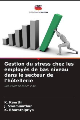 Gestion du stress chez les employés de bas niveau dans le sec...