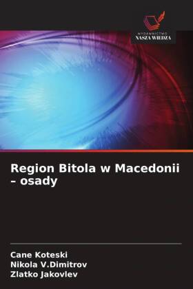 Region Bitola w Macedonii - osady