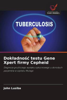 Dokladnosc testu Gene Xpert firmy Cepheid
