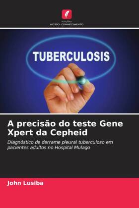 A precisão do teste Gene Xpert da Cepheid 
