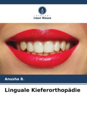 Linguale Kieferorthopädie