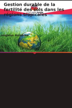 Gestion durable de la fertilité des sols dans les régions tr...