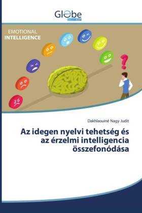 Az idegen nyelvi tehetség és az érzelmi intelligencia összefonódása 
