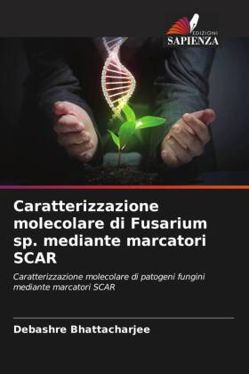 Caratterizzazione molecolare di Fusarium sp. mediante marcator...