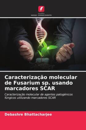 Caracterização molecular de Fusarium sp. usando marcadores SCAR