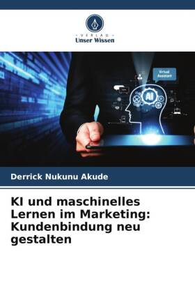 KI und maschinelles Lernen im Marketing: Kundenbindung neu ges...
