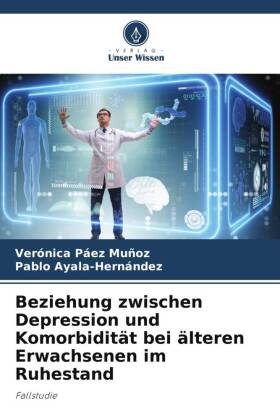 Beziehung zwischen Depression und Komorbidität bei älteren E...