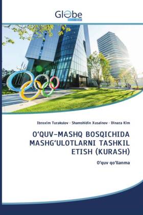 'QUV-MASHQ B SQICHIDA MASHG'UL TLARNI TASHKIL ETISH (KURASH) 