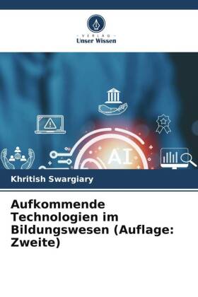 Aufkommende Technologien im Bildungswesen (Auflage: Zweite)