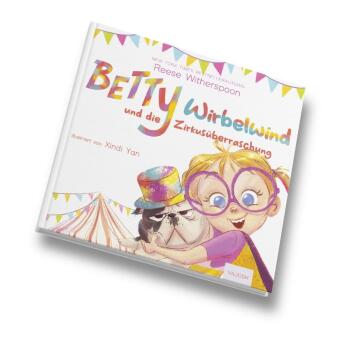 Betty Wirbelwind und die Zirkusüberraschung