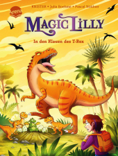 "Magic Lilly" (4). In den Klauen des T-Rex