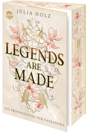 Legends Are Made (3). Die Prophezeiung der Cassandra
