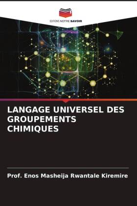 LANGAGE UNIVERSEL DES GROUPEMENTS CHIMIQUES