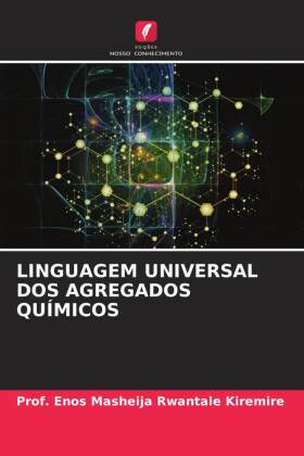 LINGUAGEM UNIVERSAL DOS AGREGADOS QUÍMICOS