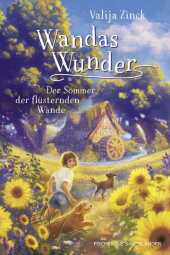 Wandas Wunder - Der Sommer der flüsternden Wände