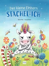 Das kleine Einhorn Stachel-Ich