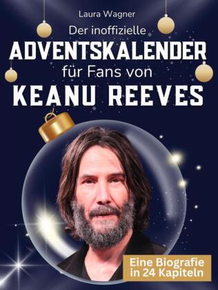 Der inoffizielle Adventskalender für Fans von Keanu Reeves