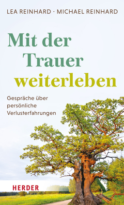 Mit der Trauer weiterleben