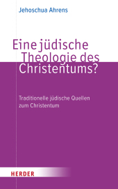 Eine jüdische Theologie des Christentums?