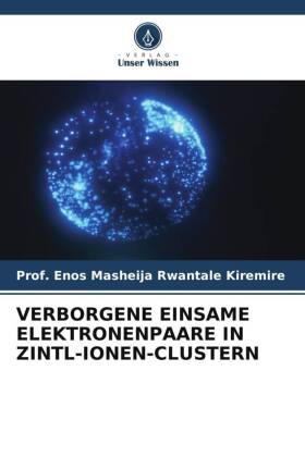 VERBORGENE EINSAME ELEKTRONENPAARE IN ZINTL-IONEN-CLUSTERN