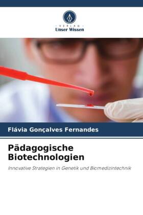 Pädagogische Biotechnologien