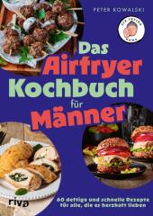Das Airfryer-Kochbuch für Männer