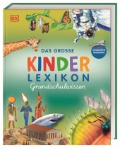 Das große Kinderlexikon Grundschulwissen