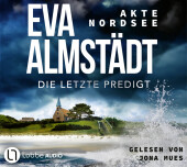 Akte Nordsee - Die letzte Predigt, 6 Audio-CD