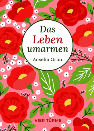 Das Leben umarmen