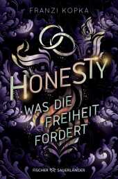 Honesty. Was die Freiheit fordert