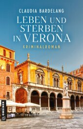 Leben und Sterben in Verona