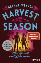 Harvest Season - Wer Hass sät, wird Liebe ernten ...