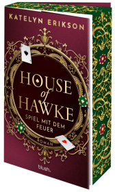 House of Hawke - Spiel mit dem Feuer