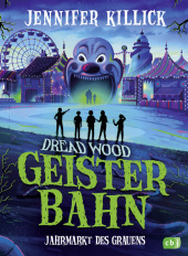 Dread Wood. Geisterbahn - Jahrmarkt des Grauens