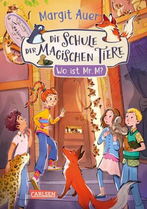 Die Schule der magischen Tiere Neuausgabe 7: Wo ist Mr. M?