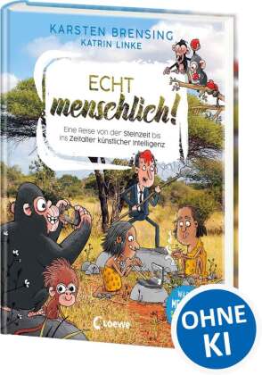 Echt menschlich!