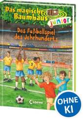 Das magische Baumhaus junior (Band 43) - Das Fußballspiel des Jahrhunderts