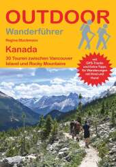 Kanada 30 Touren zwischen Vancouver Island und Rocky Mountains