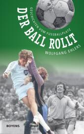 Der Ball rollt